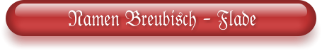 Namen Breubisch - Flade